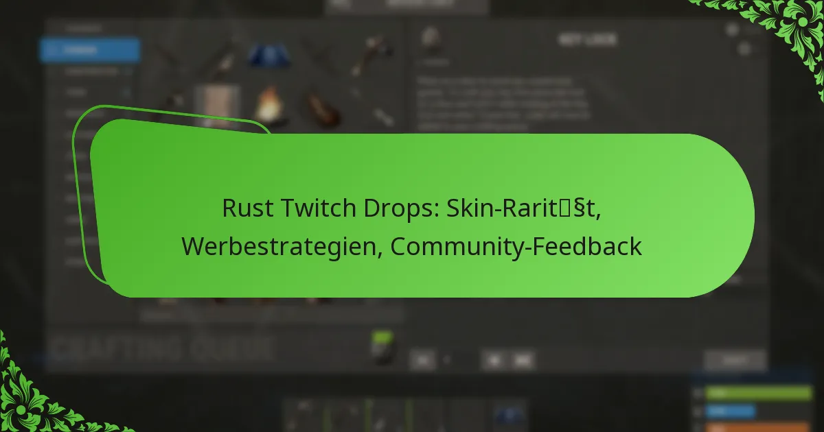 Rust Twitch Drops: Skin-Rarität, Werbestrategien, Community-Feedback
