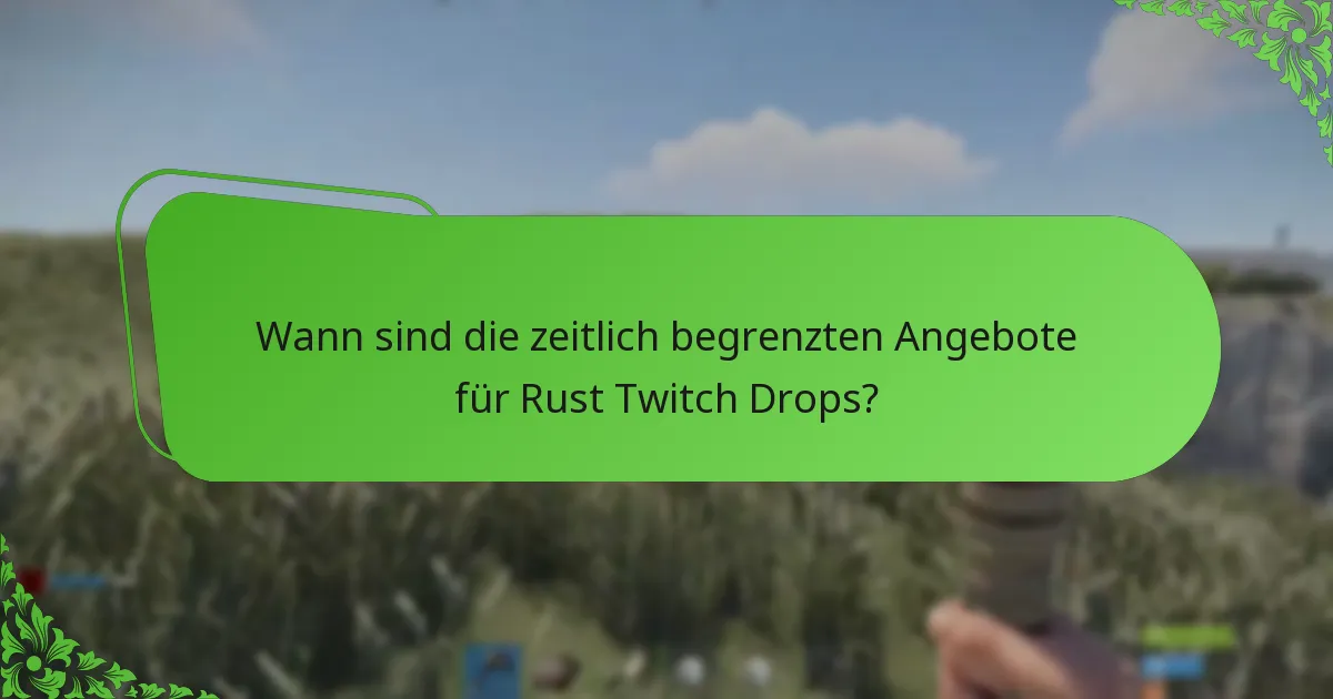Welche exklusiven Skins sind durch Rust Twitch Drops erhältlich?
