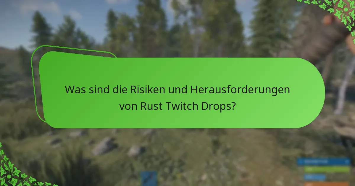 Was sind die neuesten Kampagnenupdates für Rust Twitch Drops?