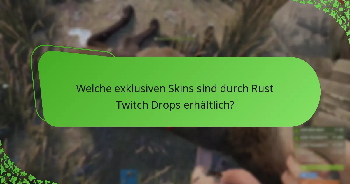 Wie nimmt man an Rust Twitch Drops-Veranstaltungen teil?