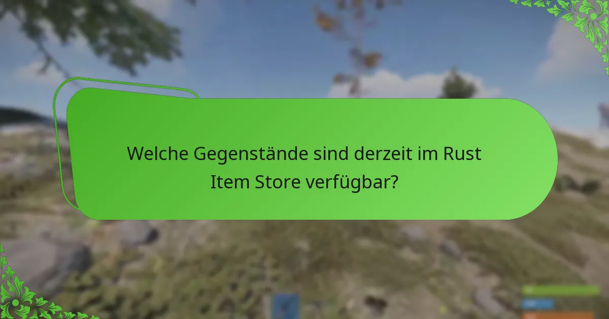 Wie können Spieler das Engagement im Rust Item Store maximieren?