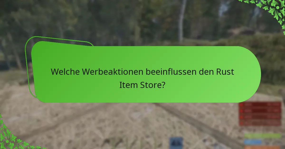 Wie beeinflusst das Engagement der Community den Rust Item Store?