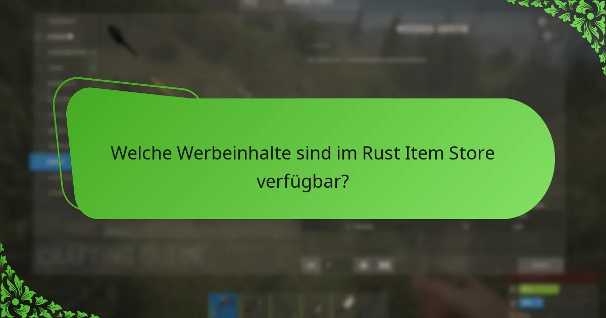 Welche Werbeinhalte sind im Rust Item Store verfügbar?