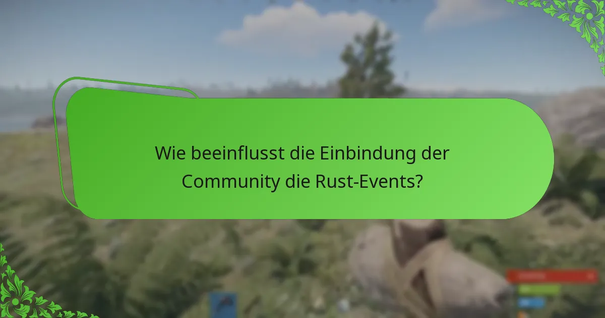 Was sind die Vorteile der Teilnahme an Rust-Events?