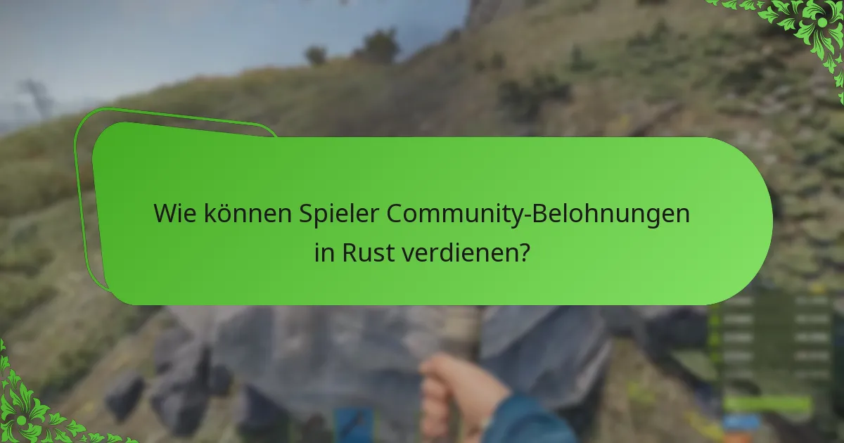 Wie vergleicht sich das Twitch Drops-System von Rust mit anderen Spielen?